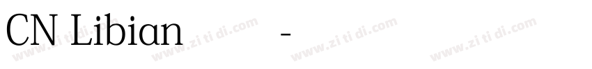 CN Libian 常规字体转换
